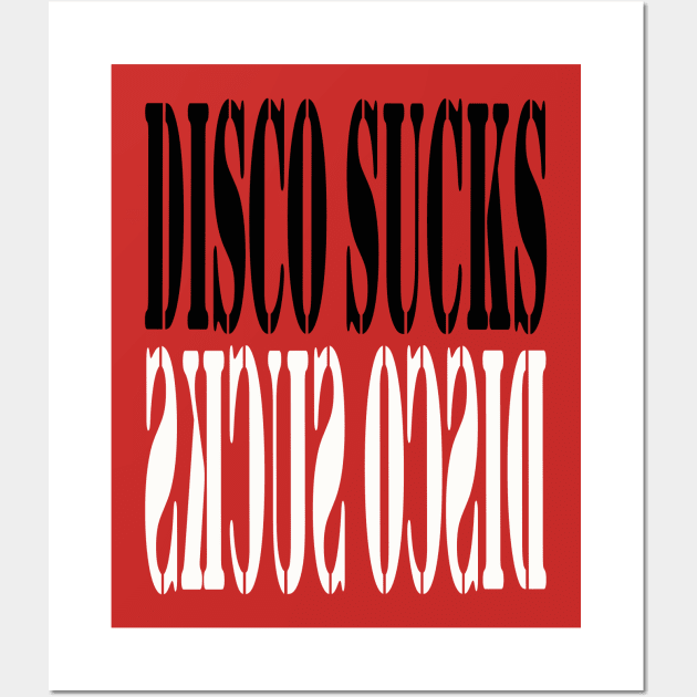 Disco Sucks T-Shirt Wall Art by we4you